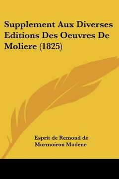 portada Supplement Aux Diverses Editions Des Oeuvres De Moliere (1825) (en Francés)