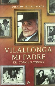 portada Vilallonga, mi padre (in Spanish)