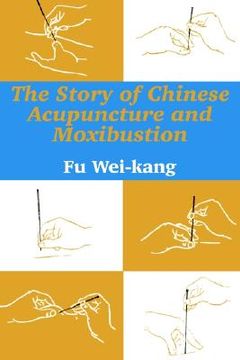 portada the story of chinese acupuncture and moxibustion
