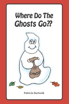 portada Where Do The Ghosts Go (en Inglés)