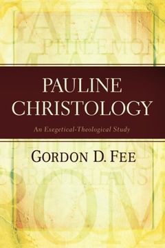 portada Pauline Christology: An Exegetical-Theological Study