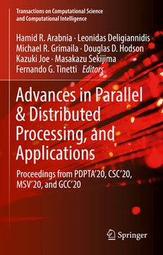 portada Advances in Parallel & Distributed Processing, and Applications: Proceedings from Pdpta'20, Csc'20, Msv'20, and Gcc'20 (en Inglés)