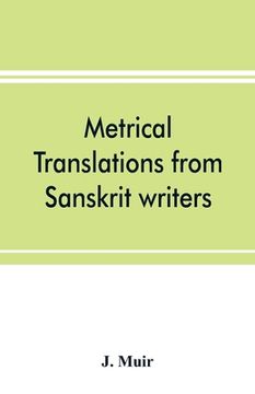 portada Metrical translations from Sanskrit writers (in English)