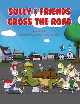 portada Sully & Friends Cross the Road (en Inglés)