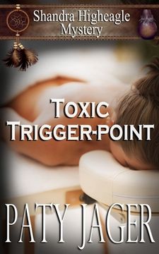 portada Toxic Trigger-point: Shandra Higheagle Mystery 