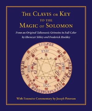 the clavis or key to the magic of solomon (en Inglés)