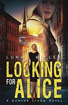 portada Looking for Alice: A Gunvor Ström Novel (Gunvor Ström Series) (en Inglés)