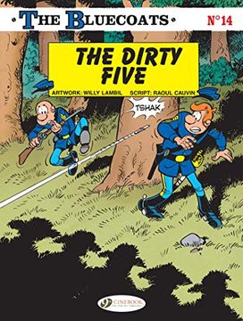 portada The Bluecoats: The Dirty Five (Volume 14) (The Bluecoats, Volume 14) (en Inglés)