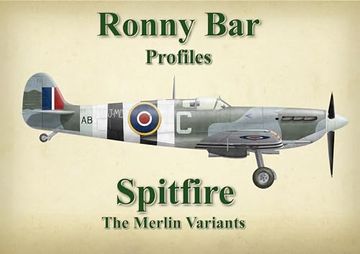 portada Ronny Bar Profiles - Spitfire the Merlin Variants (en Inglés)