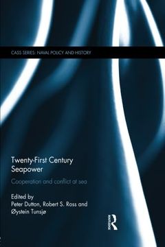 portada Twenty-First Century Seapower: Cooperation and Conflict at Sea (in English)
