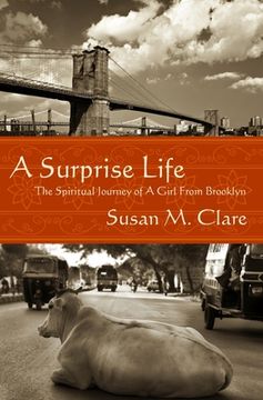 portada A Surprise Life: The Spiritual Journey of A Girl From Brooklyn (en Inglés)