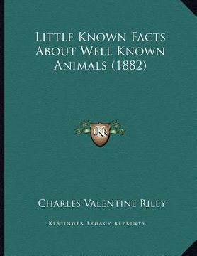 portada little known facts about well known animals (1882)