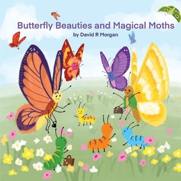 portada Butterfly Beauties and Magical Moths (en Inglés)
