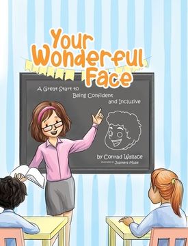 portada Your Wonderful Face: A Great Start to Being Confident and Inclusive