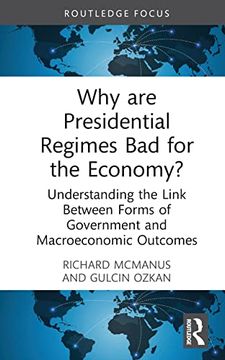 portada Why are Presidential Regimes bad for the Economy? (Routledge Frontiers of Political Economy) (in English)