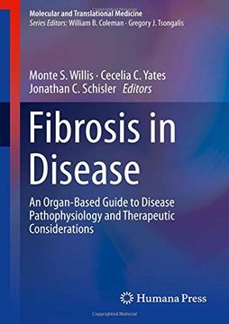 portada Fibrosis in Disease: An Organ-Based Guide to Disease Pathophysiology and Therapeutic Considerations (Molecular and Translational Medicine) 
