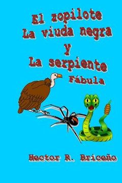 portada El zopilote La viuda negra y La serpiente: Cuento fabulesco ilustrado