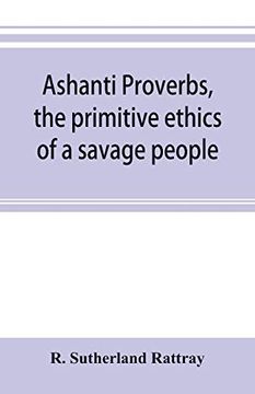 portada Ashanti Proverbs; The Primitive Ethics of a Savage People (en Inglés)