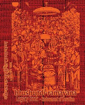 portada Bhushundi-Ramayana Legacy Book - Endowment of Devotion: Embellish it with your Rama Namas & present it to someone you love (en Inglés)