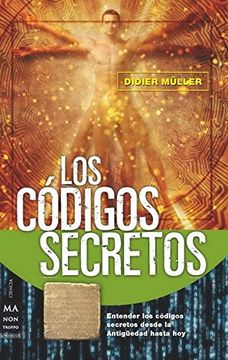 códigos secretos, los. aprende a interpretar mensajes secretos