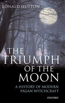 portada The Triumph of the Moon: A History of Modern Pagan Witchcraft (en Inglés)