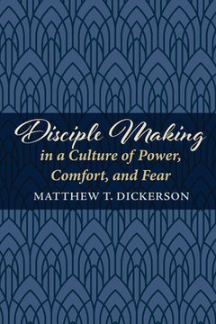 portada Disciple Making in a Culture of Power, Comfort, and Fear (en Inglés)