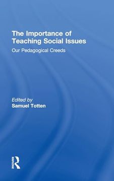 portada The Importance of Teaching Social Issues: Our Pedagogical Creeds (en Inglés)