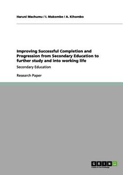 portada improving successful completion and progression from secondary education to further study and into working life (en Inglés)