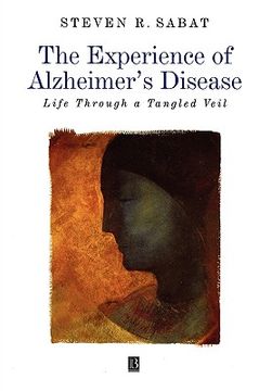 portada the experience of alzheimer's disease: life through a tangled web (en Inglés)