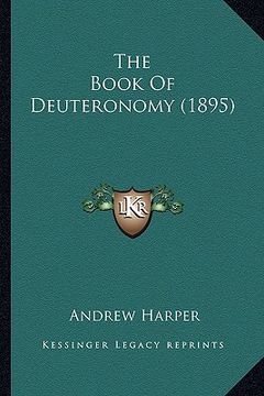 portada the book of deuteronomy (1895) the book of deuteronomy (1895) (en Inglés)