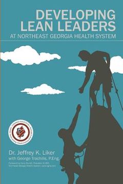 portada Developing Lean Leaders at Northeast Georgia Health System (in English)