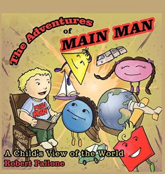portada The Adventures of Main Man: A Child's View of the World (en Inglés)