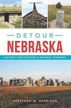 portada Detour Nebraska: Historic Destinations & Natural Wonders