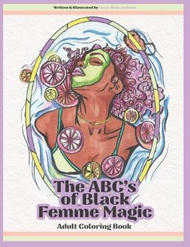 portada The ABC's of Black Femme Magic: Adult Coloring Book (en Inglés)