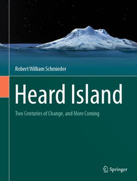 portada Heard Island: Two Centuries of Change, and More Coming (en Inglés)
