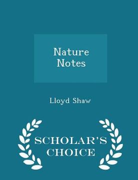 portada Nature Notes - Scholar's Choice Edition (en Inglés)
