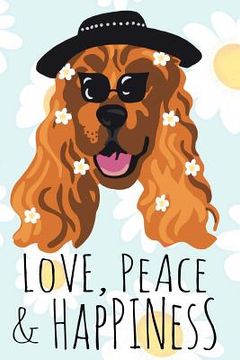 portada Peace, Love & Happiness Boho Chic Dog (in English)