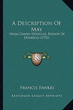 portada a description of may: from gawin douglas, bishop of dunkeld (1752) (en Inglés)
