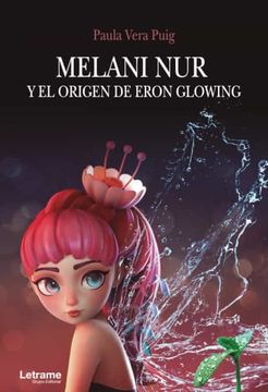 portada Melani nur y el Origen de Eron Glowing