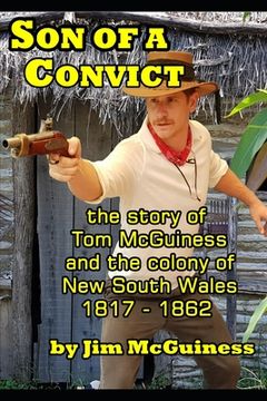 portada Son of a Convict: The True Story Of Tom McGuiness (en Inglés)