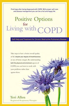 portada Positive Options for Living With Copd: Self-Help and Treatment for Chronic Obstructive Pulmonary Disease (Positive Options for Health) (en Inglés)
