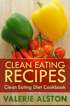 portada Clean Eating Recipes: Clean Eating Diet Cookbook 