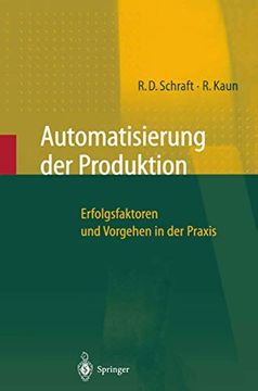 portada Automatisierung der Produktion: Erfolgsfaktoren und Vorgehen in der Praxis (en Alemán)