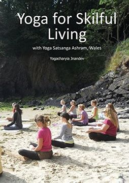 portada Yoga for Skilful Living: with Yoga Satsanga Ashram (9780992784140)