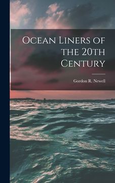 portada Ocean Liners of the 20th Century (en Inglés)