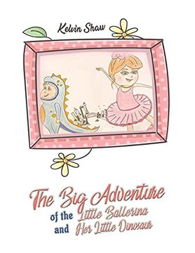 portada The big Adventure of the Little Ballerina and her Little Dinosaur (in English)