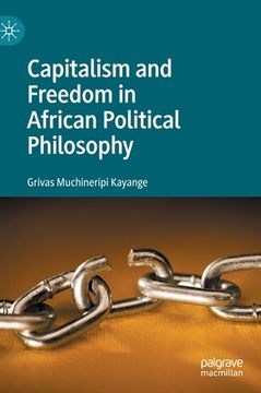 portada Capitalism and Freedom in African Political Philosophy (en Inglés)