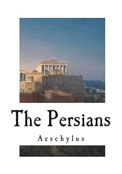 portada The Persians (The Plays of Aeschylus) (en Inglés)