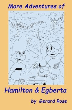 portada More Adventures of Hamilton and Egberta (en Inglés)
