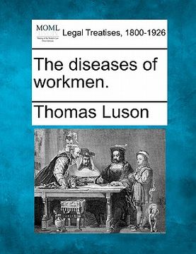 portada the diseases of workmen. (en Inglés)